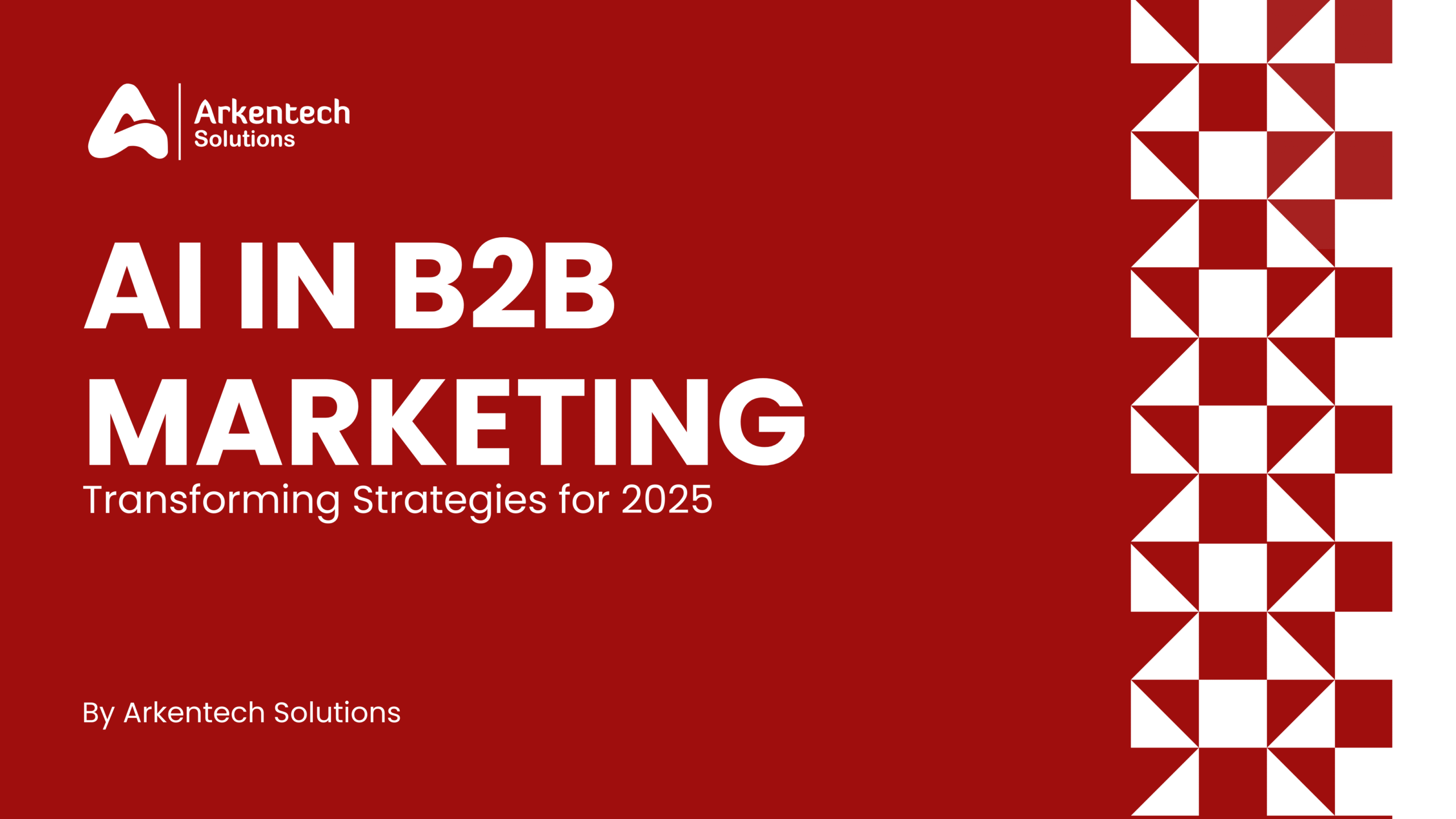 AI in B2B Marketing: Transforming Strategies for 2025 5 Red and White Geometric Marketing Strategies Presentation scaled