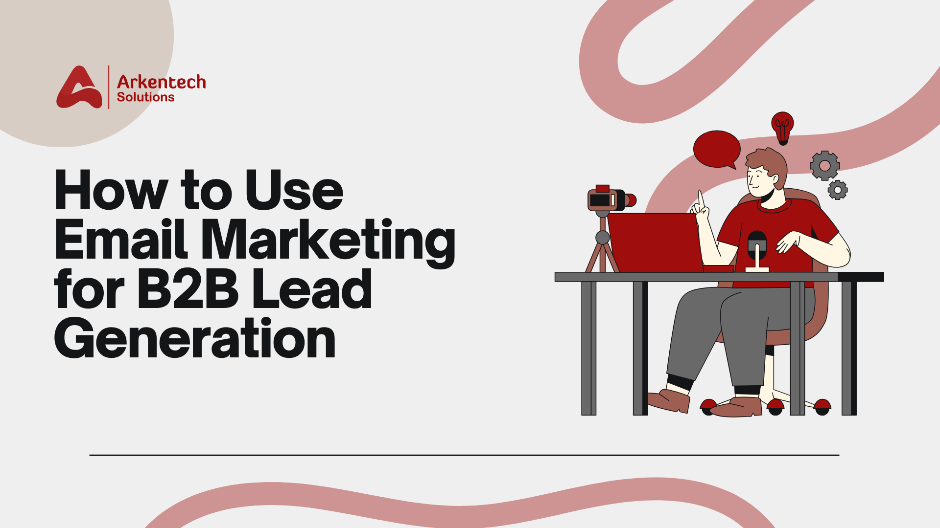 How to Use Email Marketing for B2B Lead Generation