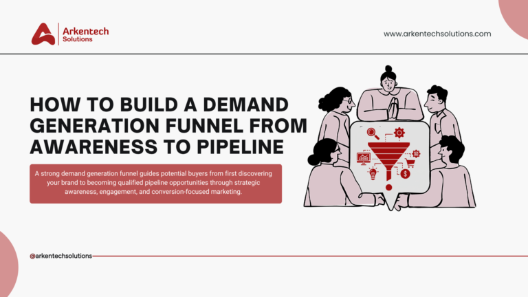 Build Generation Build a Demand Generation Funnel from Awareness to Pipeline