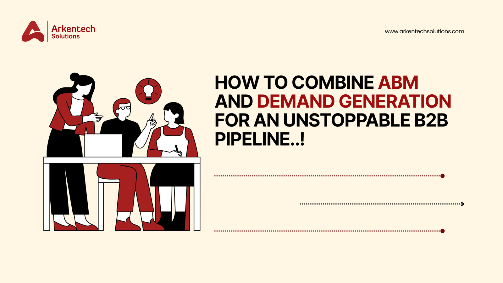 How to Combine ABM and Demand Generation for an Unstoppable B2B Pipeline 2 demand generation
