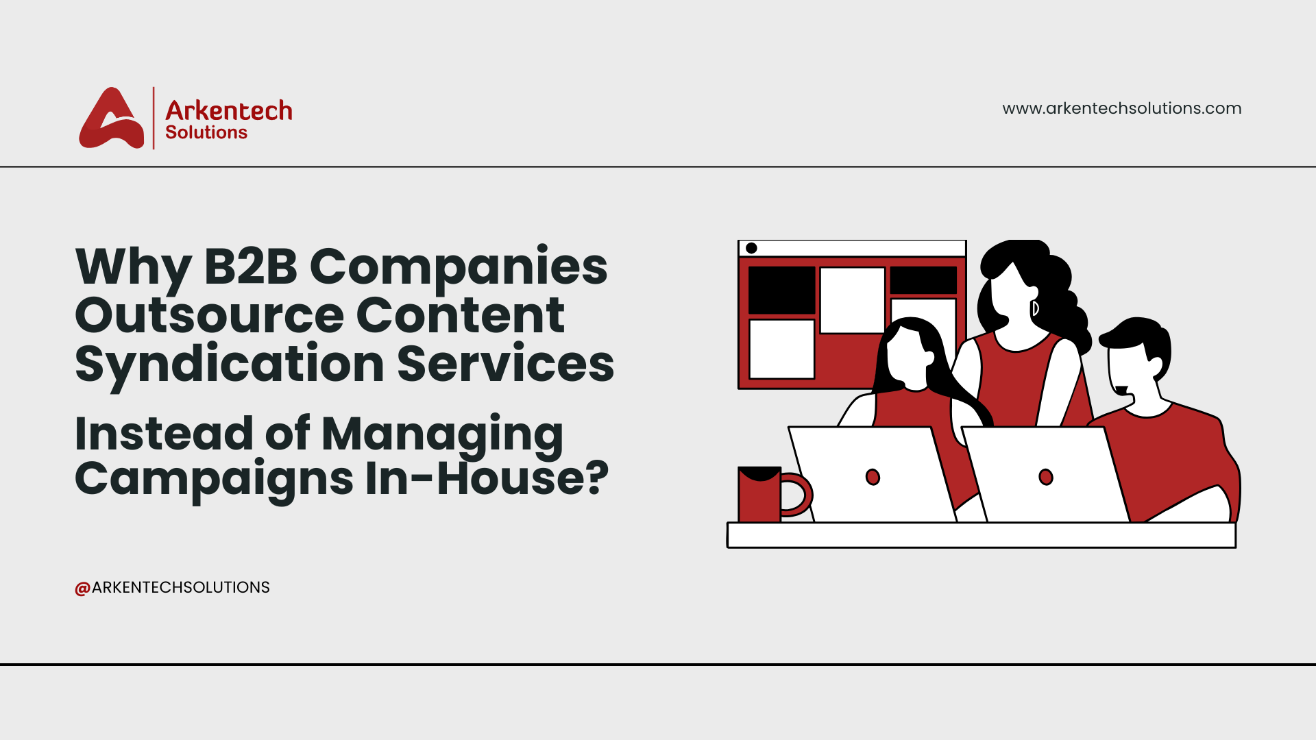 Why B2B Companies Outsource Content Syndication Services Instead of Managing Campaigns In-House? 1 content syndication