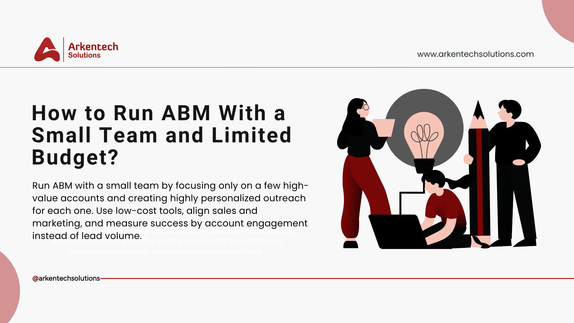 How to Run ABM With a Small Team and Limited Budget? 5 ABM