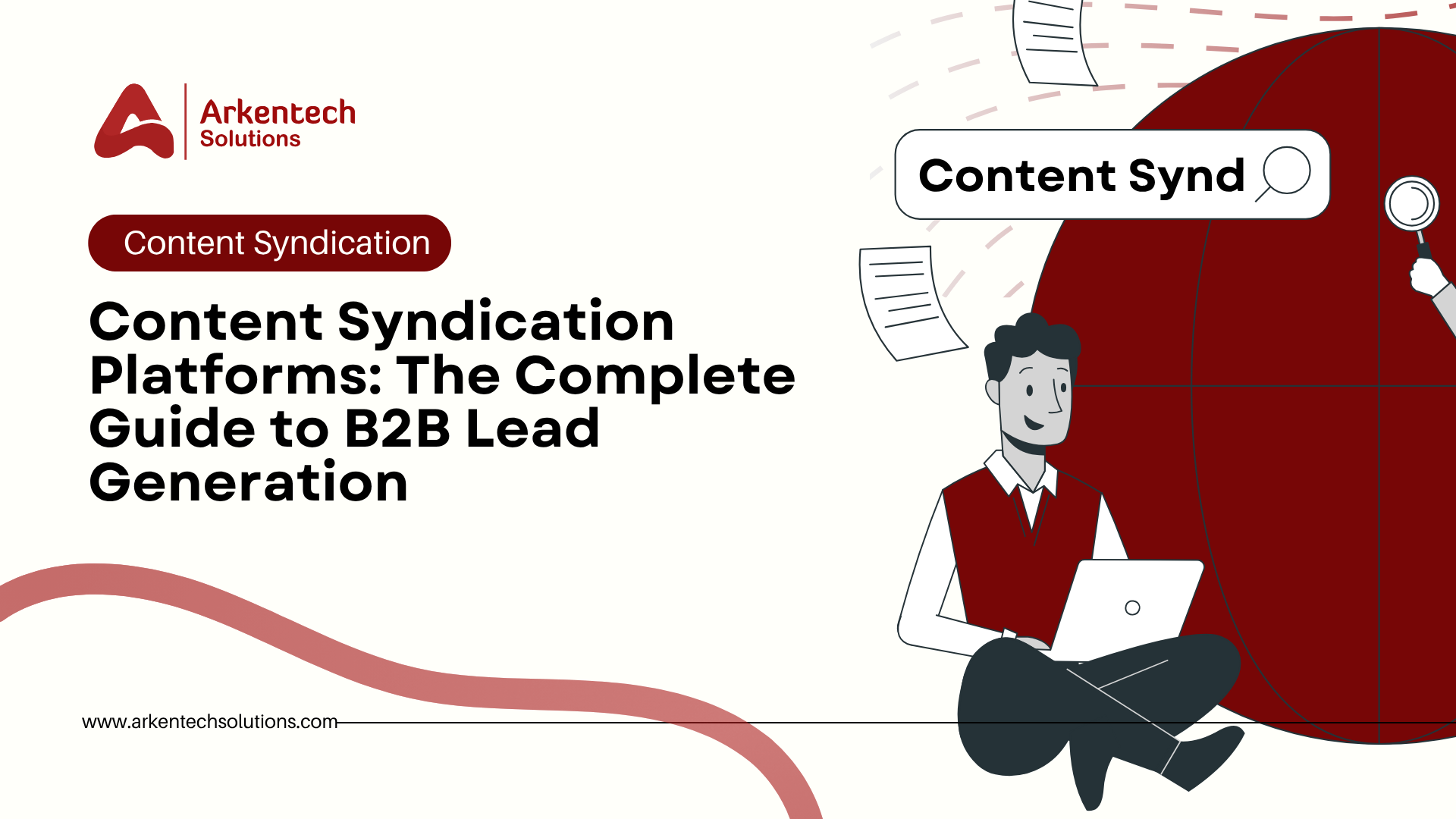 Content Syndication Platforms The Complete Guide to B2B Lead Generation