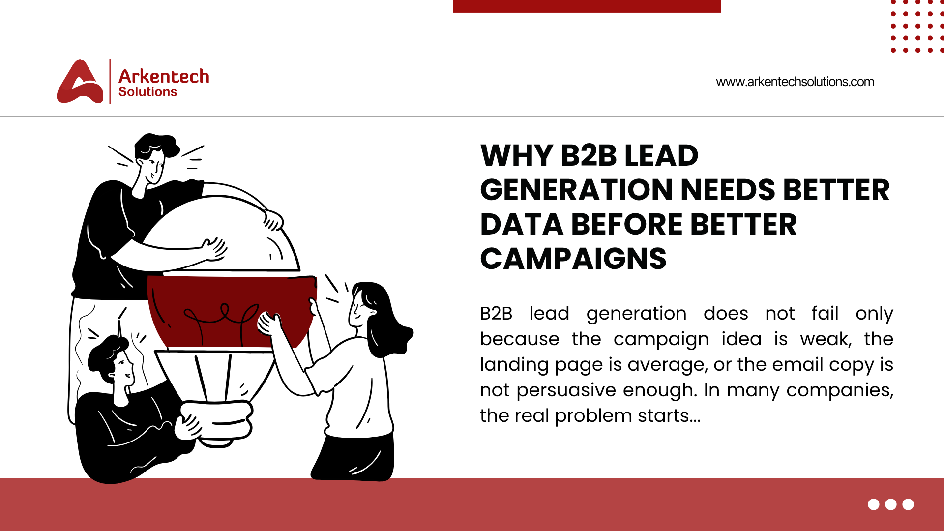 Why B2B Lead Generation Needs Better Data Before Better Campaigns