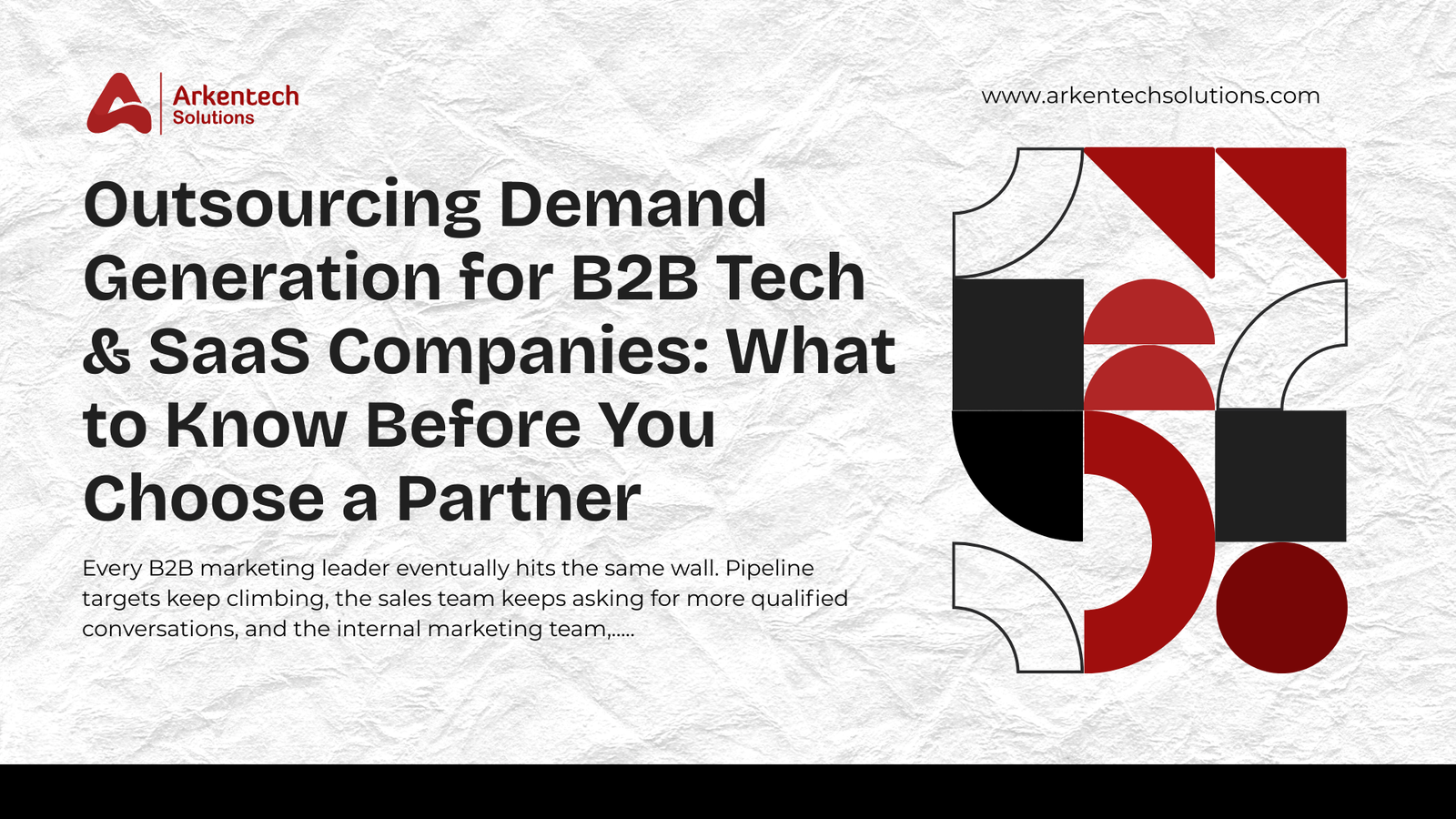 Outsourcing Demand Generation for B2B Tech & SaaS Companies: What to Know Before You Choose a Partner