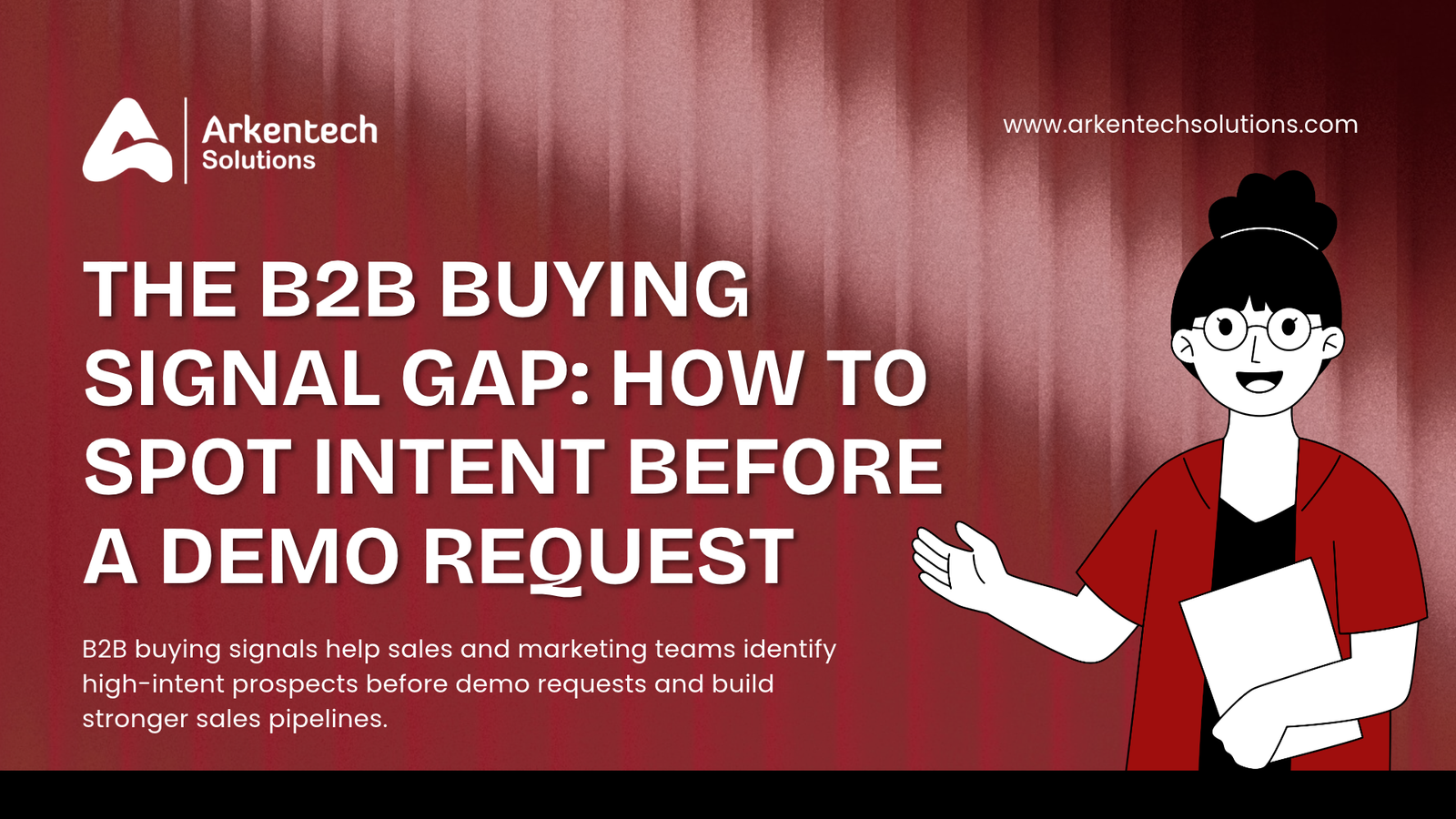 The B2B Buying Signals Gap: How to Spot Intent Before a Demo Request