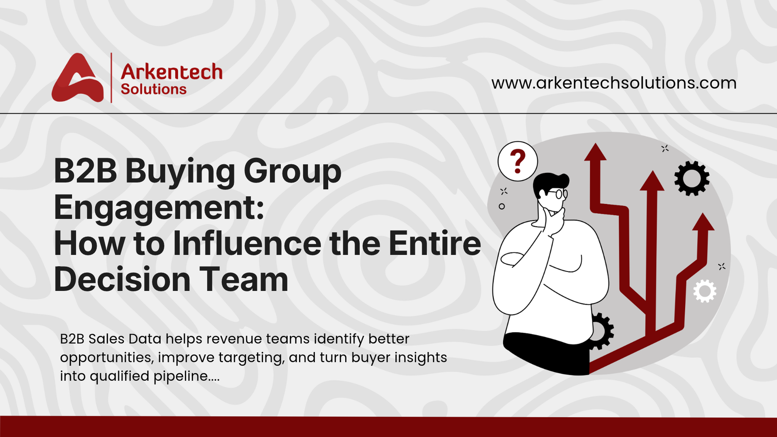 B2B Buying Group Engagement: How to Influence the Entire Decision Team